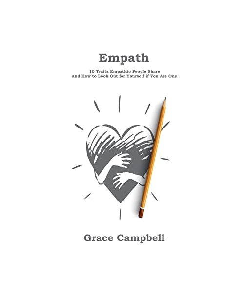 Empath: 10 Traits Empathic People Share and How to Look Out for Yourself if You Are One