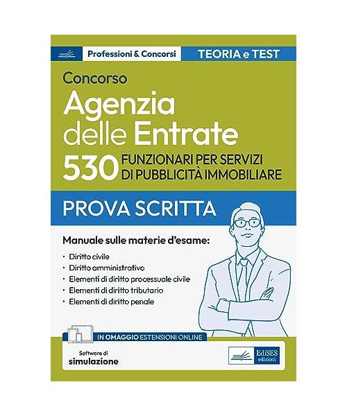 Concorso 530 funzionari servizi pubblicità immobiliare Agenzia delle entrate. Manuale completo per la prova scritta