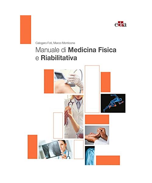 Manuale di medicina fisica e riabilitativa