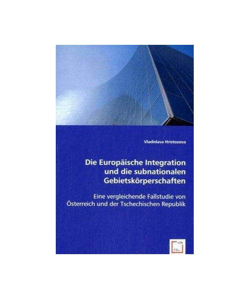 Die Europäische Integration und die subnationalen Gebietskörperschaften