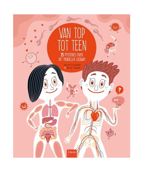 Van top tot teen: 25 mysteries over het menselijk lichaam