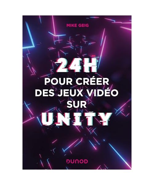 24 heures pour créer des jeux vidéo sur Unity