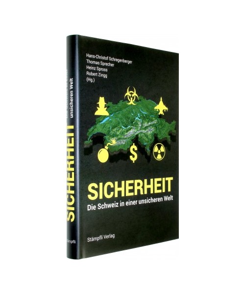 Sicherheit - Die Schweiz in einer unsicheren Welt