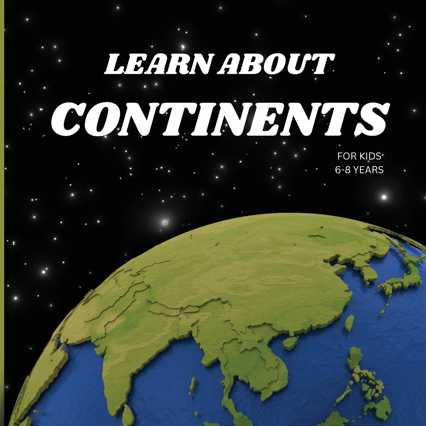 The Continents Book for Kids
