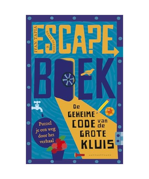 De geheime code van de grote kluis: Puzzel je een weg door het verhaal (Escape boek)