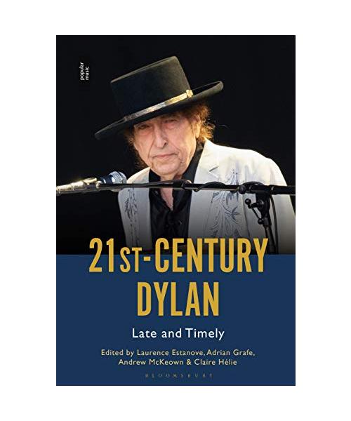 21st-Century Dylan: Late and Timely