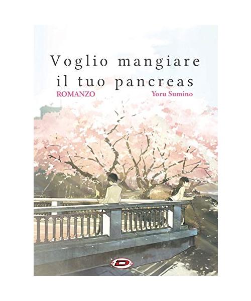 Voglio mangiare il tuo pancreas