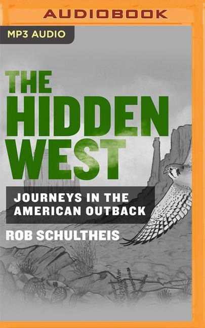 The Hidden West: Journeys in the American Outback