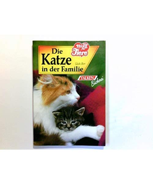 Die Katze in der Familie. ( Ein Herz für Tiere).