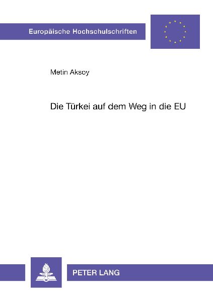 Die Türkei auf dem Weg in die EU