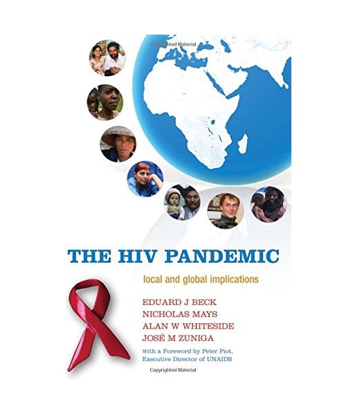 The HIV Pandemic: Local and Global Implications