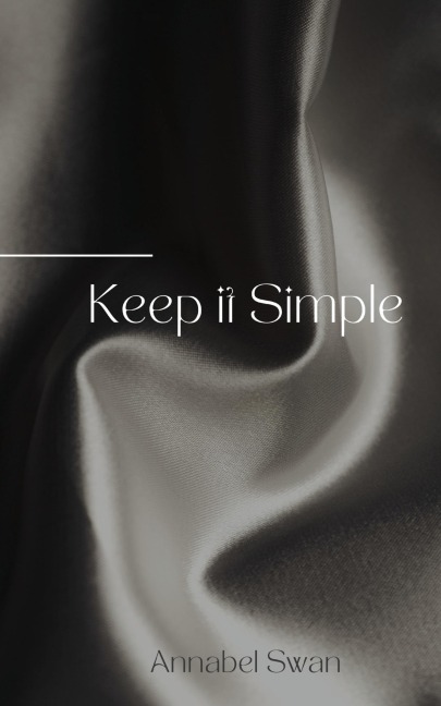 Keep it Simple