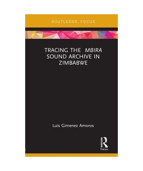Tracing the Mbira Sound Archive in Zimbabwe