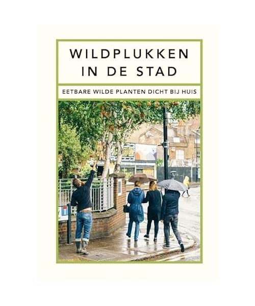 Wildplukken in de stad: eetbare wilde planten dicht bij huis
