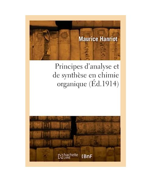 Principes d'analyse et de synthèse en chimie organique