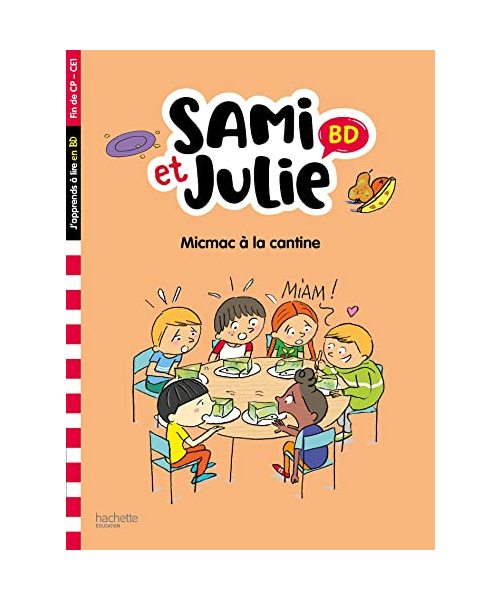Sami et Julie BD Fin de CP- CE1 - Micmac à la cantine