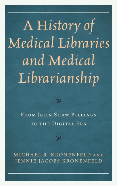History of Medical Libraries and Medical Librarianship
