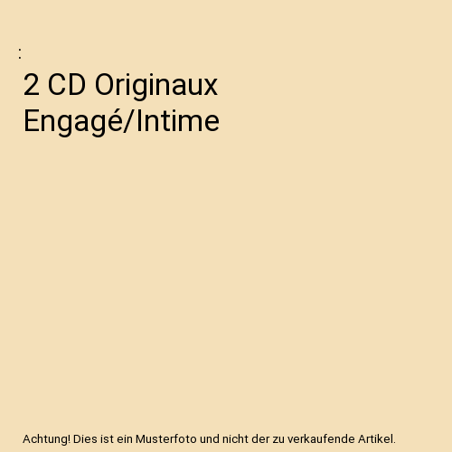 2 CD Originaux Engagé/Intime