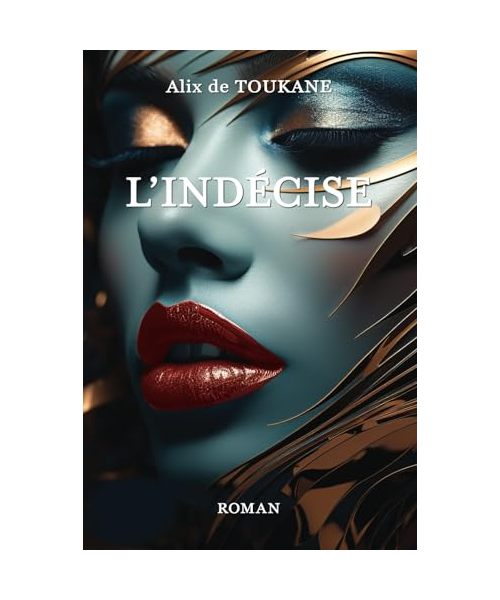 L'indécise: Récit d'une femme amoureuse qui oscille entre le libertinage et le polyamour.