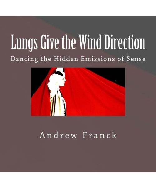 Lungs Give the Wind Direction: Dancing the Hidden Emissions of Sense