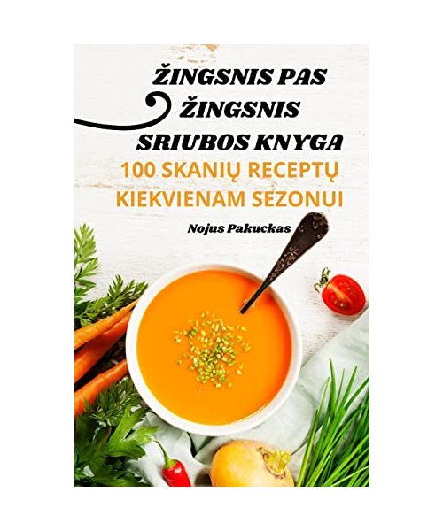 Zingsnis Pas Zingsnis Sriubos Knyga