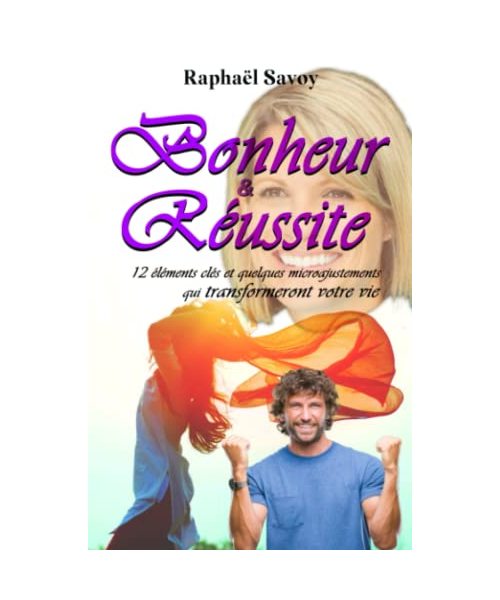 Bonheur et réussite - Version intégrale