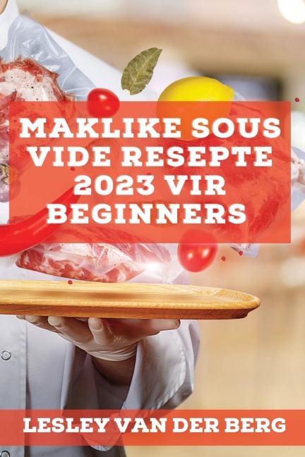 Maklike Sous Vide Resepte 2023  vir beginners