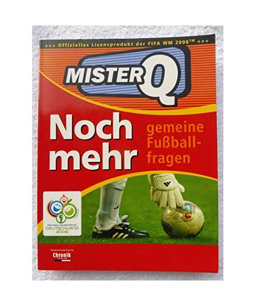 Mister Q - Noch mehr gemeine Fussballfragen