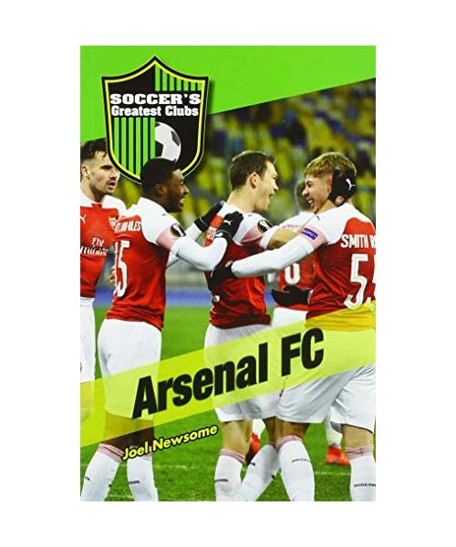 Arsenal Fc (Soccer's Greatest Clubs)