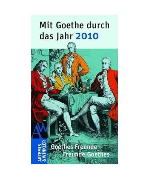 Mit Goethe durch das Jahr 2010