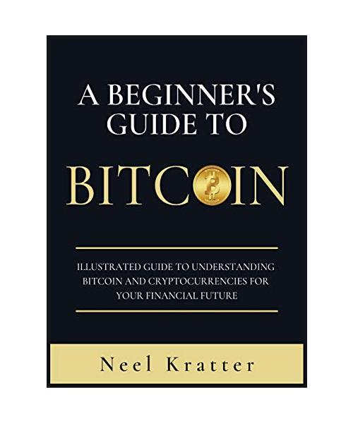 A Beginner's Guide To Bitcoin