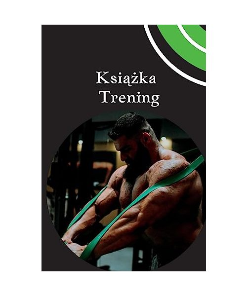 Dziennik podnoszenia ciężarów: Zeszyt cwiczeń dla kobiet, zeszyt cwiczeń i dziennik fitness do treningu osobistego