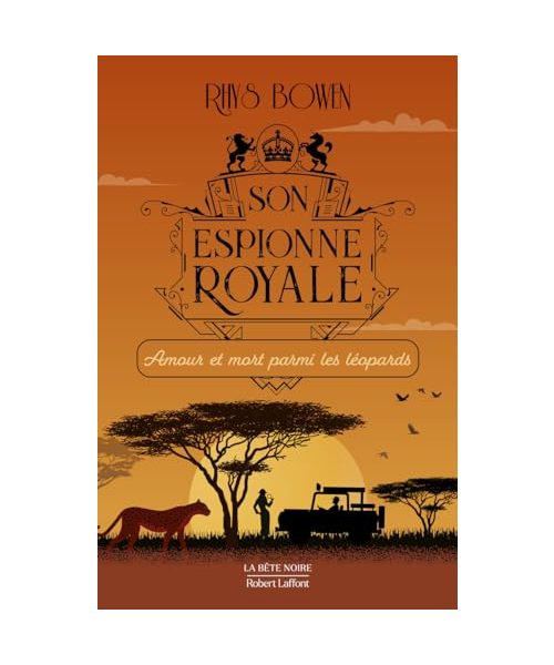 Son espionne royale - Amour et mort parmi les léopards - Tome 13