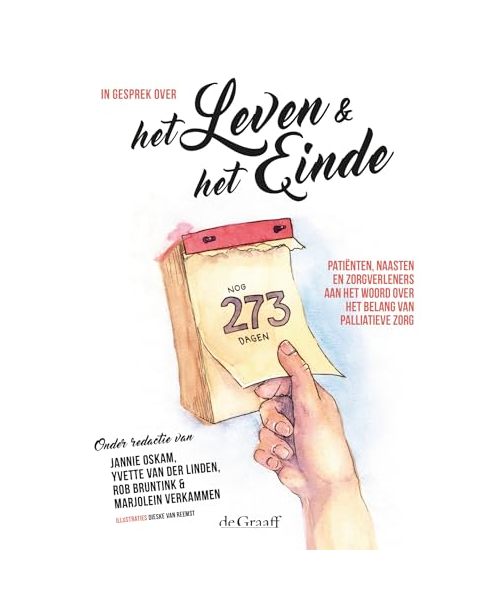 In gesprek over het leven en het einde: Patiënten, naasten en zorgverleners over het belang van palliatieve zorg