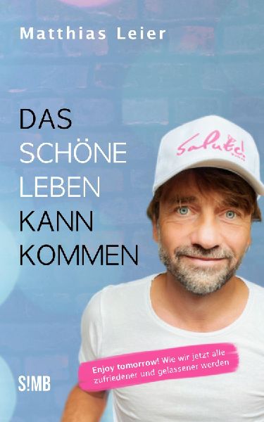 Das schöne Leben kann kommen