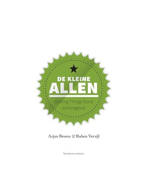De kleine Allen: Getting things done samengevat (Kleine boekjes - grote inzichten)