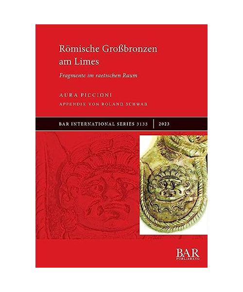 Römische Großbronzen am Limes