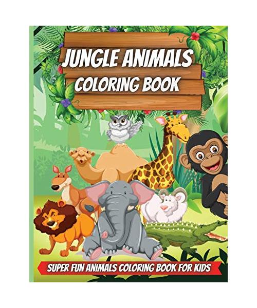 Jungle Animals Coloring Book: Amazing Animals Coloring Books for boys, girls, and kids of ages 4-8 and up.