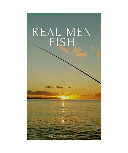 Real Men Fish