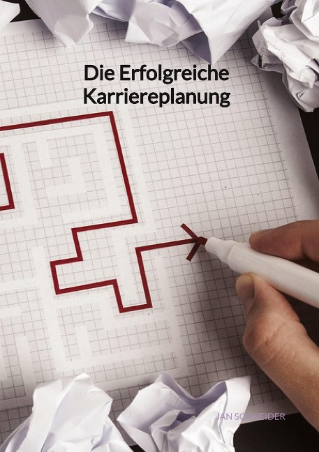 Die Erfolgreiche Karriereplanung