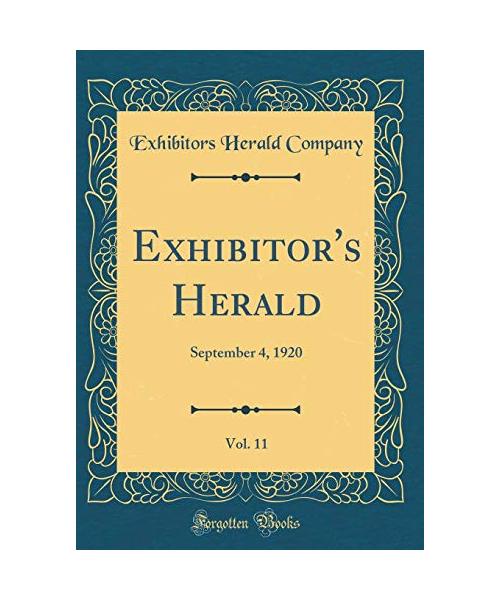 Exhibitor's Herald, Vol. 11