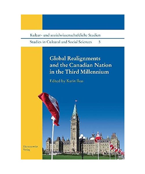 Global Realignments and the Canadian Nation in the Third Millennium