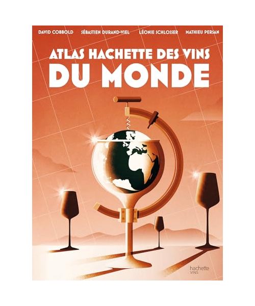 Atlas Hachette des vins du monde