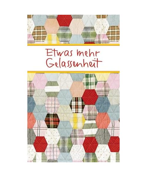 Etwas mehr Gelassenheit