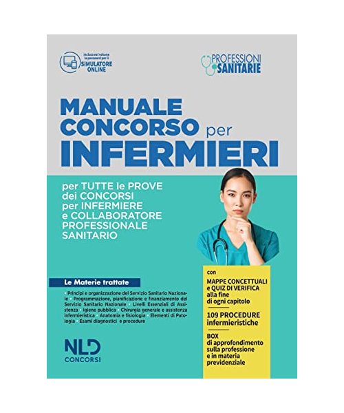 Concorso per infermiere e collaboratore professionale sanitario. Manuale per tutte le prove. Nuova ediz.