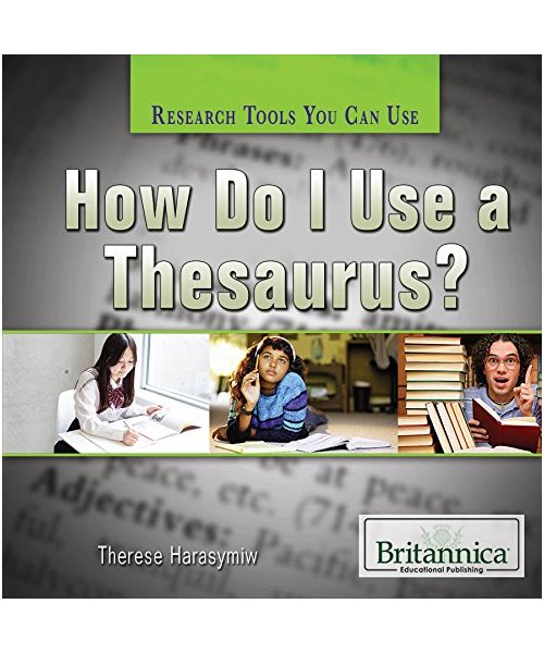 How Do I Use a Thesaurus?