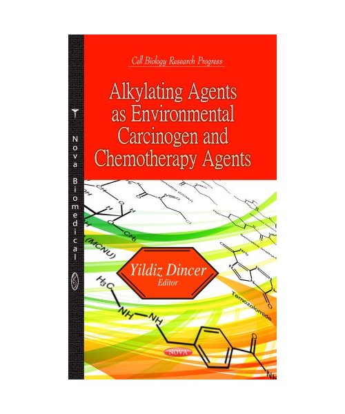 Alkylating Agents as Environmental Carcinogen & Chemotherapy Agents