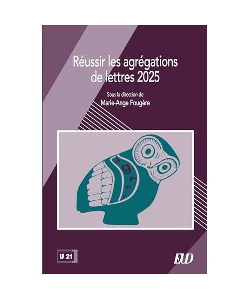 Réussir les agrégations de lettres 2025