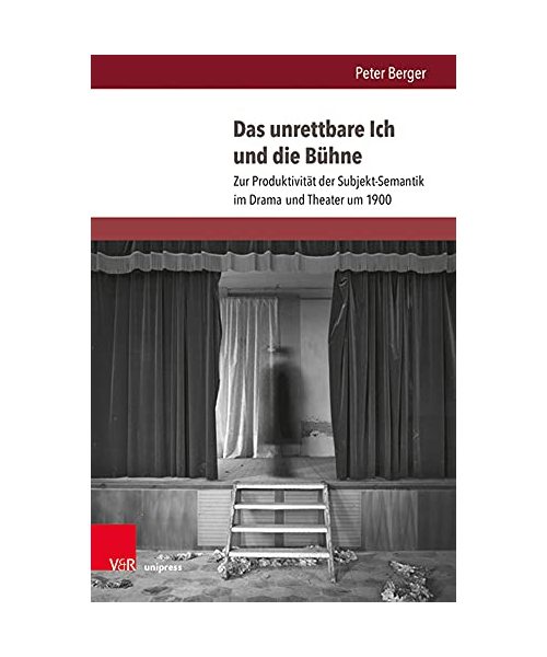Das unrettbare Ich und die Bühne