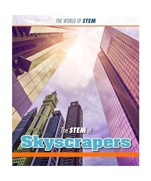 The Stem of Skyscrapers (World of Stem)